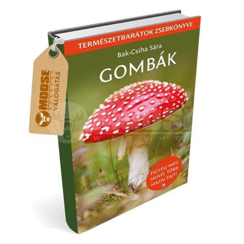 Gombák - Természetbarátok zsebkönyve